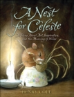 A Nest for Celeste : A Story About Art, Inspiration, and the Meaning of Home - eBook