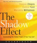 The Shadow Effect : Illuminating the Hidden Power of Your True Self - eAudiobook