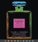 The Secret of Chanel No. 5 : The Intimate History of the World's Most Famous Perfume - eAudiobook