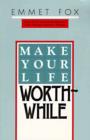 Make Your Life Worthwhile - eBook