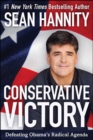 Conservative Victory : Defeating Obama's Radical Agenda - eBook