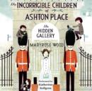 The Incorrigible Children of Ashton Place : Book II - eAudiobook