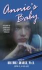 Annie's Baby : The Diary of Anonymous, a Pregnant Teenager - eBook