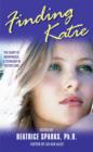 Finding Katie : The Diary of Anonymous, A Teenager in Foster Care - eBook