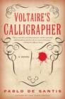 Voltaire's Calligrapher : A Novel - eBook