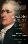 Alexander Hamilton : A Life - eBook