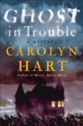 Ghost in Trouble : A Mystery - eBook