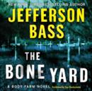 The Bone Yard : A Body Farm Novel - eAudiobook