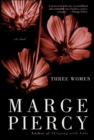 Three Women : A Novel - eBook