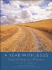 A Year with Jesus : Deaily Readings and Meditations - eBook