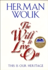 The Will To Live On : This is Our Heritage - eBook