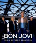 Bon Jovi : When We Were Beautiful - eBook