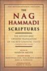 The Nag Hammadi Scriptures : The Revised and Updated Translation of Sacred Gnostic Texts Complete in One Volume - eBook