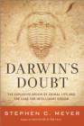 Darwin's Doubt : The Explosive Origin of Animal Life and the Case for Intelligent Design - eBook