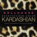 Dollhouse : A Novel - eAudiobook