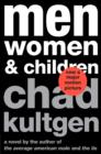 Men, Women & Children : A Novel - eBook