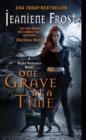 One Grave at a Time : A Night Huntress Novel - eBook
