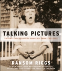 Talking Pictures : Images and Messages Rescued from the Past - eBook