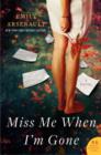 Miss Me When I'm Gone : A Novel - eBook