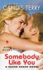 Somebody Like You : A Sugar Shack Novel - eBook