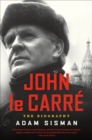 John le Carre : The Biography - eBook