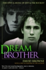 Dream Brother : The Lives & Music of Jeff & Tim Buckley - eBook