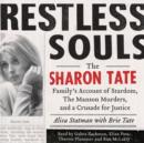 Restless Souls : The Sharon Tate Family's Account of Stardom, Murder, and a Crusade - eAudiobook