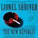 The New Republic : A Novel - eAudiobook