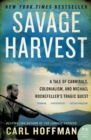 Savage Harvest : A Tale of Cannibals, Colonialism, and Michael Rockefeller's Tragic Quest - Book
