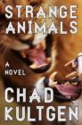 Strange Animals : A Novel - eBook