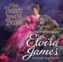 When Beauty Tamed the Beast - eAudiobook