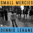 Small Mercies : A Novel - eAudiobook