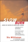 Slow Burn : Burn Fat Faster By Exercising Slower - eBook