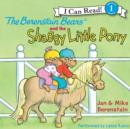 The Berenstain Bears and the Shaggy Little Pony - eAudiobook