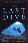 The Last Dive : A Father and Son's Fatal Descent into the Ocean's Depths - eBook