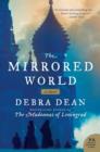 The Mirrored World : A Novel - eBook