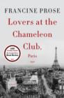 Lovers at the Chameleon Club, Paris 1932 : A Novel - eBook