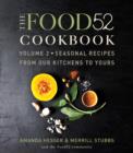 The Food52 Cookbook, Volume 2 : Seasonal Recipes from Our Kitchens to Yours - eBook