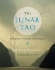 The Lunar Tao : Meditations in Harmony with the Seasons - eBook