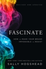 Fascinate, Revised and Updated : How to Make Your Brand Impossible to Resist - Book