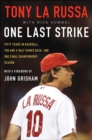 One Last Strike : Fifty Years in Baseball, Ten and Half Games Back, and One Final Championship Season - eBook