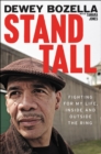 Stand Tall : Fighting for My Life, Inside and Outside the Ring - eBook