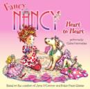 Fancy Nancy: Heart to Heart - eAudiobook