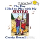The Day I Had to Play With My Sister - eAudiobook