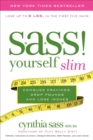 S.A.S.S! Yourself Slim : Conquer Cravings, Drop Pounds, and Lose Inches - eBook