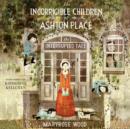 The Incorrigible Children of Ashton Place : Book IV - eAudiobook