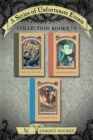 A Series of Unfortunate Events Collection: Books 7-9 - eBook