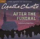 After the Funeral : A Hercule Poirot Mystery - eAudiobook