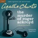 The Murder of Roger Ackroyd : A Hercule Poirot Mystery - eAudiobook
