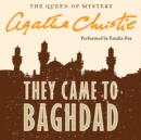 They Came to Baghdad - eAudiobook